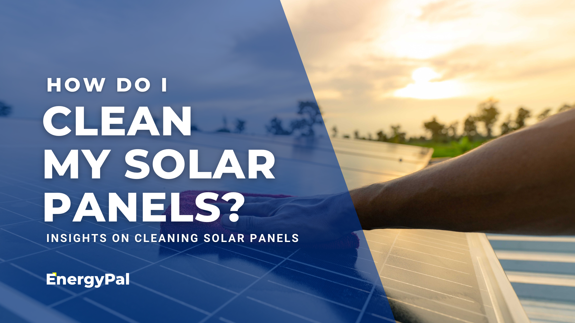 How do I clean my solar panels?