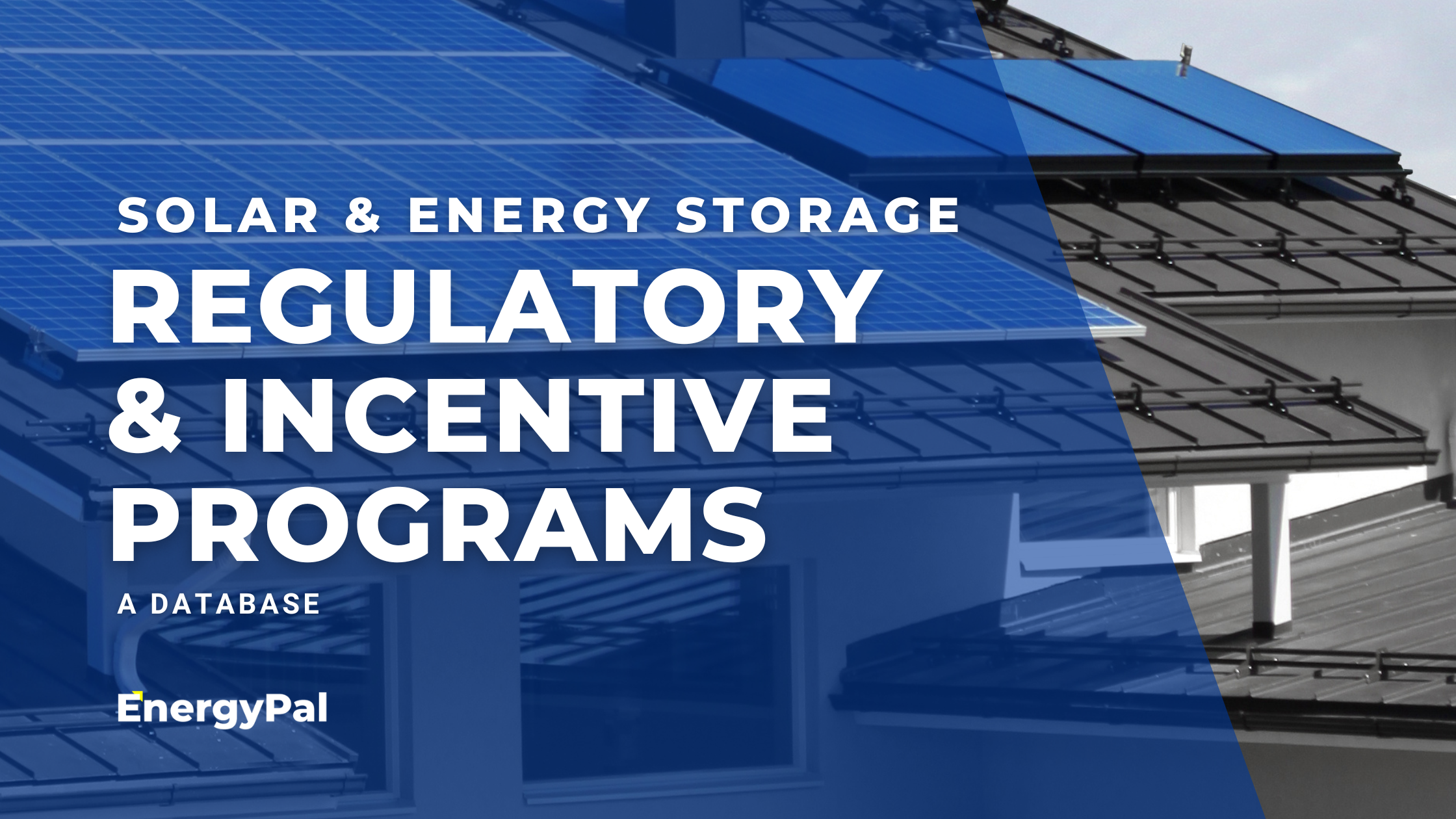 Solar & Energy Storage Regulatory and Incentive Program Database