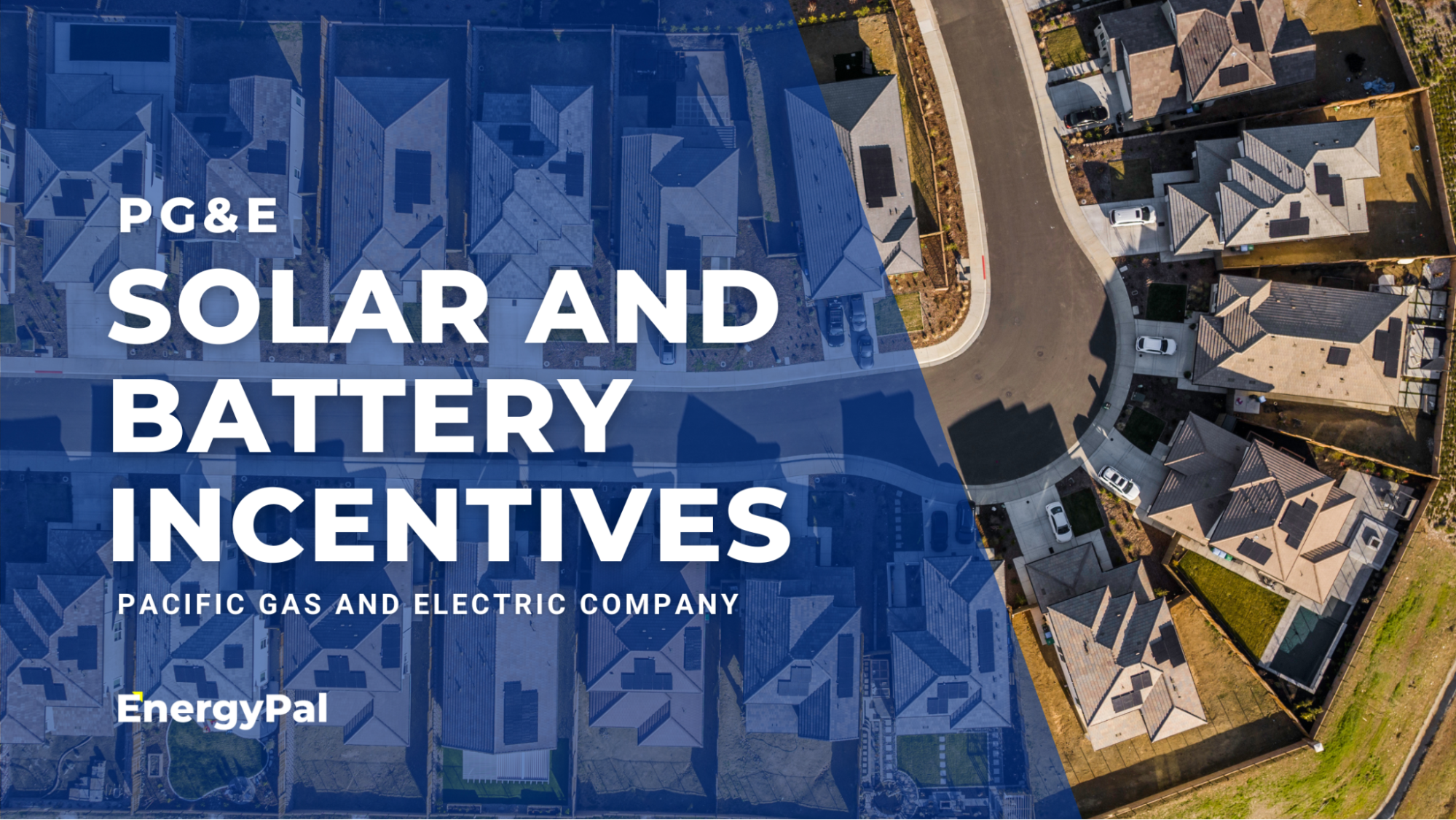 Understanding PG&E Solar and Battery Incentives