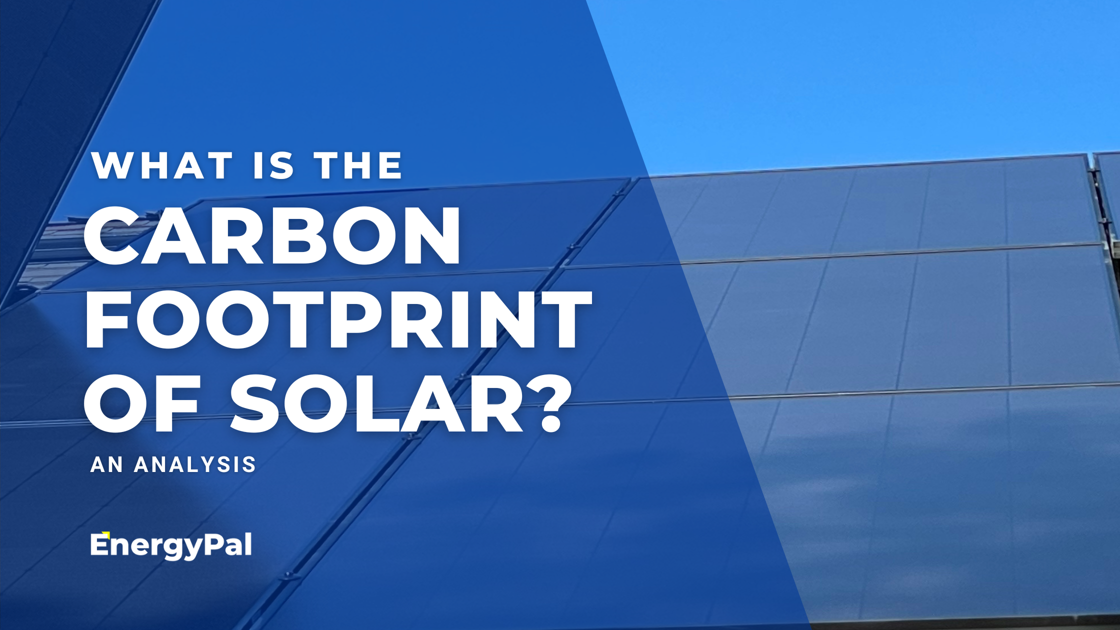 What Is The Carbon Footprint Of A Solar Panel System?